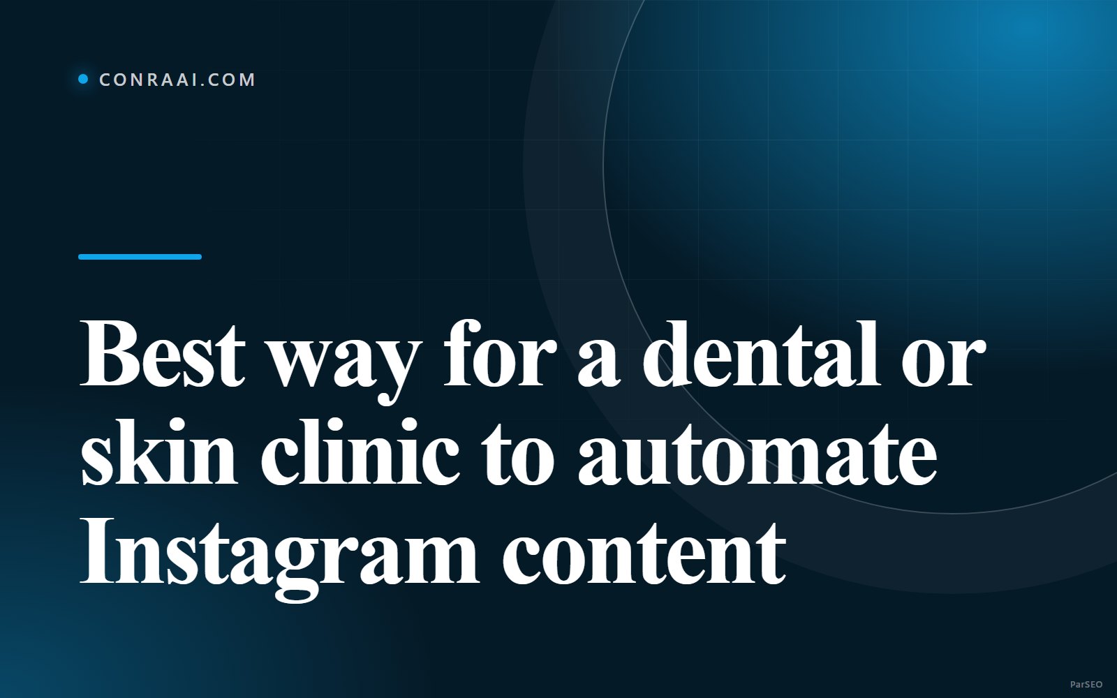 Best way for a dental or skin clinic to automate Instagram content